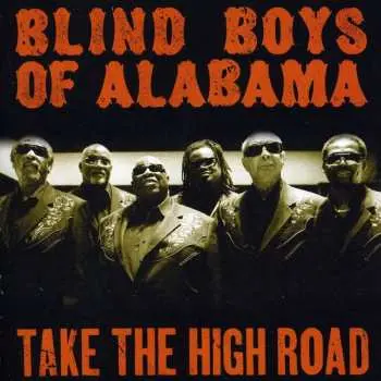 CD The Blind Boys Of Alabama: Take The High Road