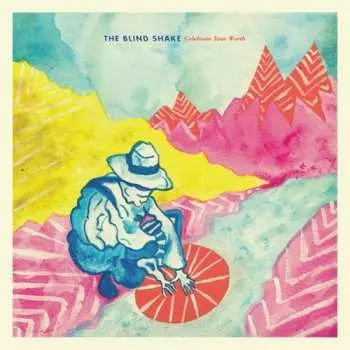 LP The Blind Shake: Celebrate Your Worth
