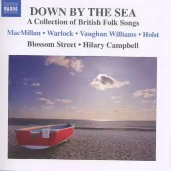 CD The Blossom Street Singers: Down By The Sea: A Collection Of British Folk Songs