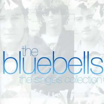 CD The Bluebells: The Singles Collection