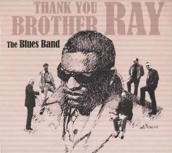 CD The Blues Band: Thank You Brother Ray DIGI