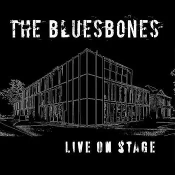 CD The Bluesbones: Live On Stage