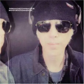 LP The Brian Jonestown Massacre: Bravery, Repetition, And Noise LTD