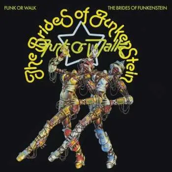 CD Brides Of Funkenstein: Funk Or Walk