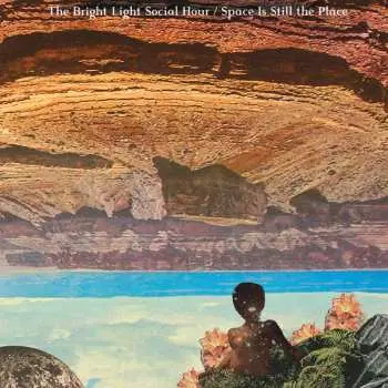 LP The Bright Light Social Hour: Space Is Still The Place