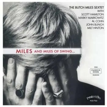 CD The Butch Miles Sextet: Miles And Miles Of Swing...