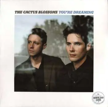 LP The Cactus Blossoms: You're Dreaming
