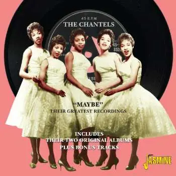 CD The Chantels: "Maybe" Their Greatest Recordings