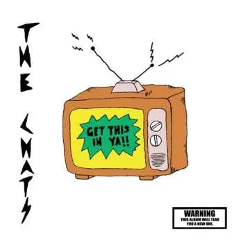 LP The Chats: Get This In Ya