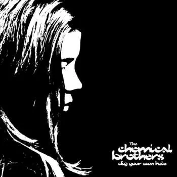 2LP The Chemical Brothers: Dig Your Own Hole