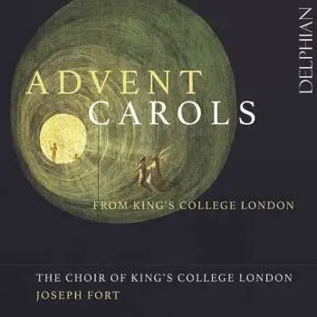 CD Choir of King's College London: Advent Carols From King’s College London