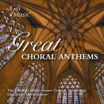 CD The Choir Of Sidney Sussex College, Cambridge: Great Choral Anthems