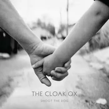 LP The Cloak Ox: Shoot The Dog