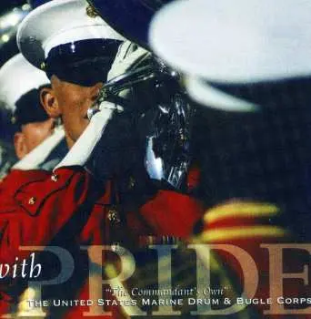 CD The United States Marine Drum & Bugle Corps: With Pride