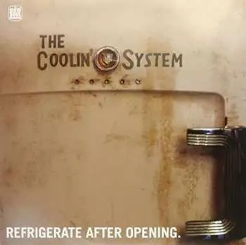 LP The Coolin' System: Refrigerate After Opening