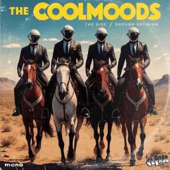 SP The Coolmoods: The Ride/ Enough Defining