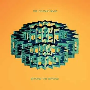 LP The Cosmic Dead: Beyond The Beyond