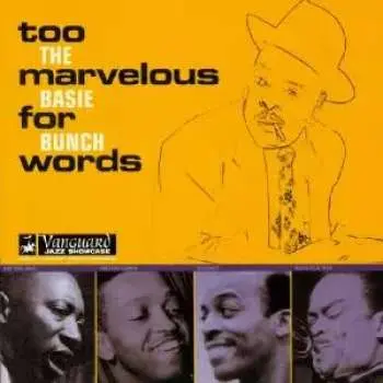 CD The Count Basie Bunch: Too Marvelous For Words