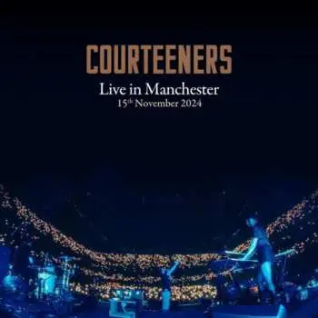 2LP The Courteeners: Live In Manchester 15th November 2024 LTD