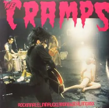 CD The Cramps: RockinnReelininAucklandNewZealandXXX