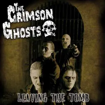 2LP The Crimson Ghosts: Leaving The Tomb
