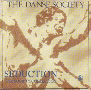 CD The Danse Society: Seduction (The Society Collection)