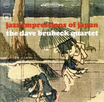 CD The Dave Brubeck Quartet: Jazz Impressions Of Japan