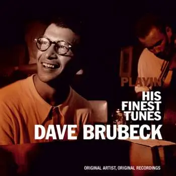 CD Dave Brubeck: Playin' His Finest Tunes
