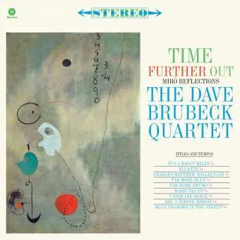 LP The Dave Brubeck Quartet: Time Further Out (Miro Reflections) LTD