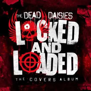 CD The Dead Daisies: Locked And Loaded (The Covers Album) DIGI