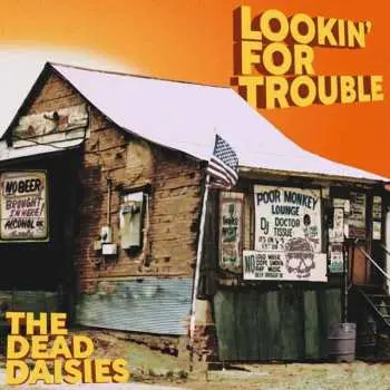 LP The Dead Daisies: Lookin' For Trouble LTD
