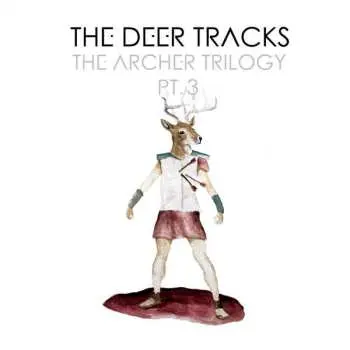 LP The Deer Tracks: The Archer Trilogy Pt.3