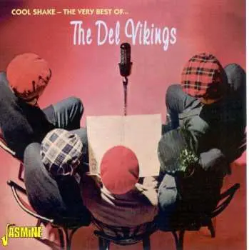 CD The Dell-Vikings: Cool Shake - The Very Best Of...The Del Vikings