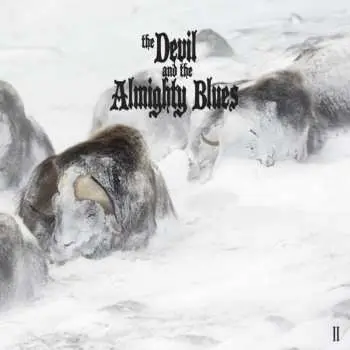 CD The Devil And The Almighty Blues: Ii