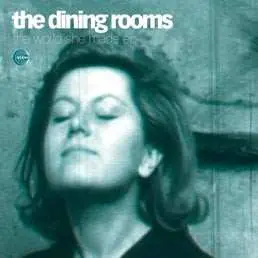 LP The Dining Rooms: The World She Made EP