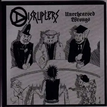 CD Disrupters: Unrehearsed Wrongs