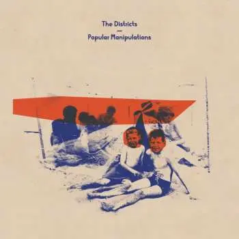 LP The Districts: Popular Manipulations