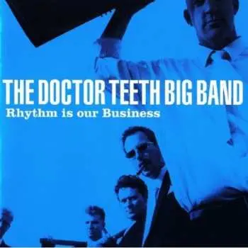 CD The Doctor Teeth Big Band: Rhythm Is Our Business