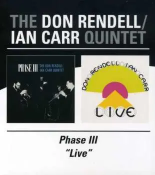 2CD The Don Rendell / Ian Carr Quintet: Phase III / Live