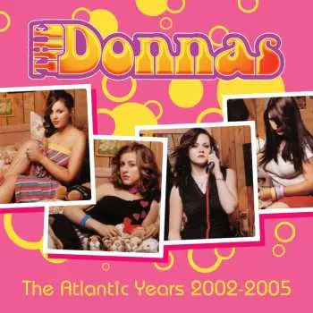 CD The Donnas: The Atlantic Years 2002 - 2005