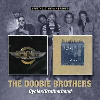 2CD The Doobie Brothers: Cycles / Brotherhood