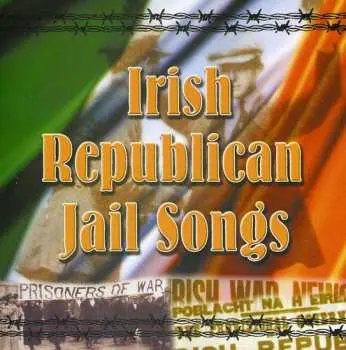 CD Dublin City Ramblers: Irish Republican Jail Songs