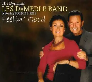 CD The Dynamic Les DeMerle Band: Feelin' Good