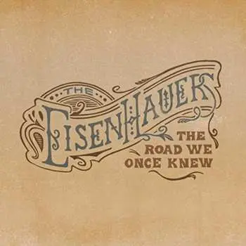 CD The Eisenhauers: The Road We Once Knew