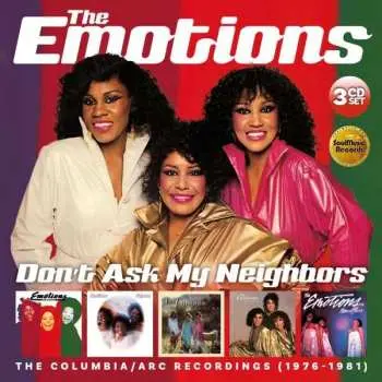 3CD/Box Set The Emotions: Don't Ask My Neighbors (The Columbia/ARC Recordings 1976-1981)