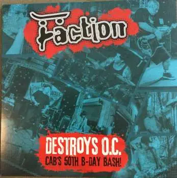 LP The Faction: Destroys O.C. Cab's 50th B-Day Bash! CLR