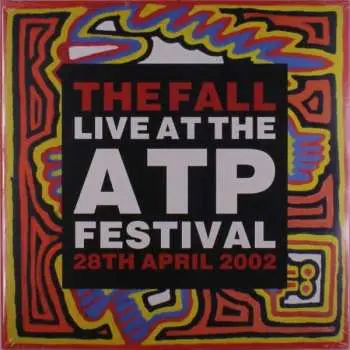 2LP The Fall: Live At The ATP Festival - 28th April 2002 LTD