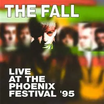 CD The Fall: Live At The Phoenix Festival '95