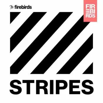 CD The Firebirds: Stripes