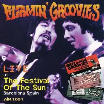CD The Flamin' Groovies: Live At The Festival Of The Sun Barcelona Spain